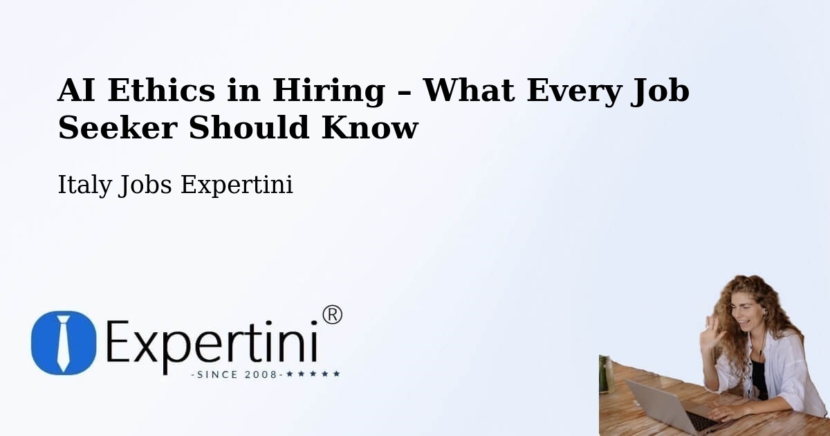 AI Ethics in Recruitment & Hiring – Meduno - Meduno, Italy Jobs Expertini