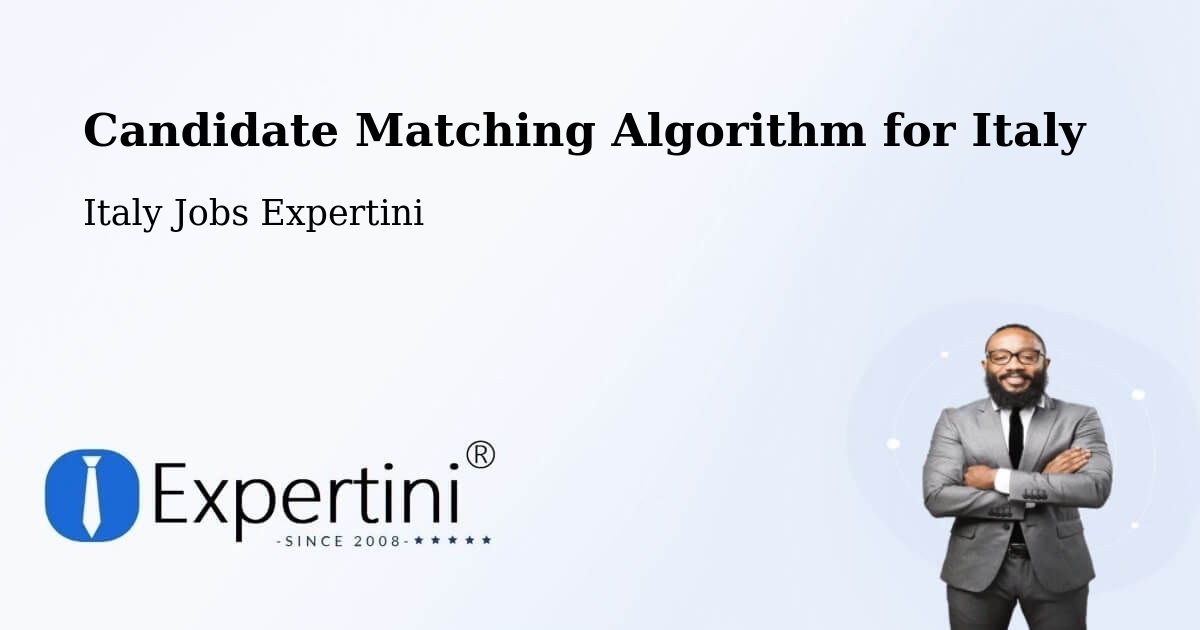 Candidate Matching Algorithm Overview – Meduno - Italy Jobs Expertini