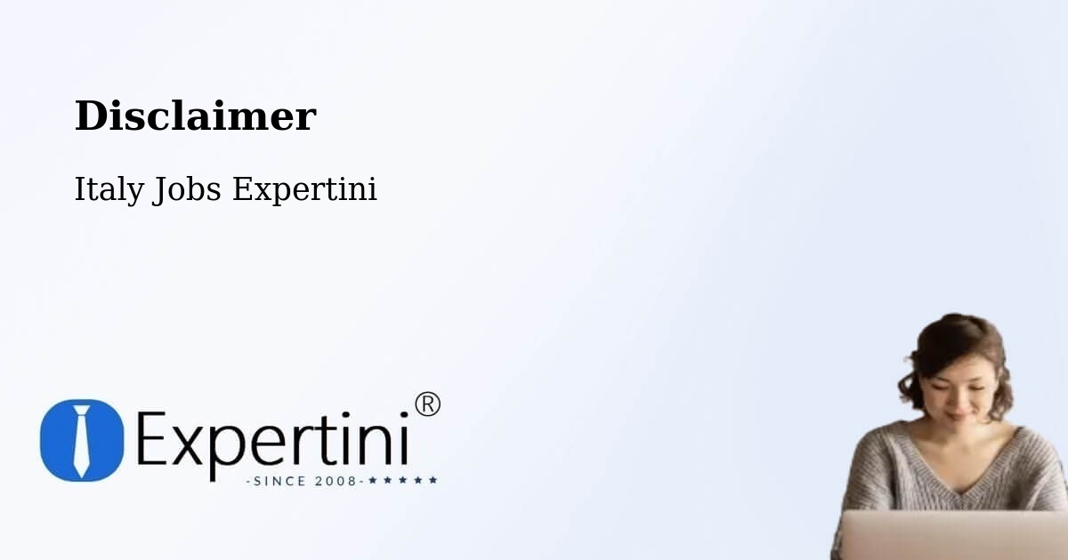 Disclaimer – Meduno - Italy Jobs Expertini