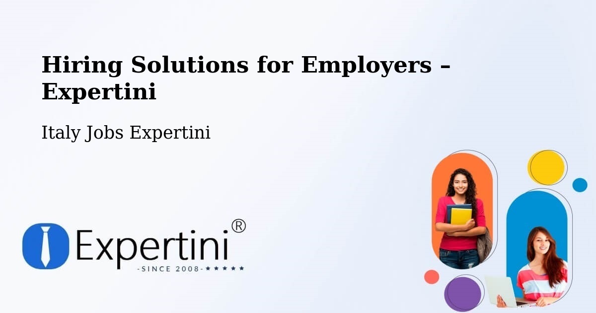 Hiring Solutions for Employers in Meduno - Meduno, Italy Jobs Expertini